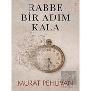 Rabbe Bir Adım Kala - Murat Pehlivan