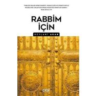 Rabbim İçin / Geylani Akan / Çığır Yayınları