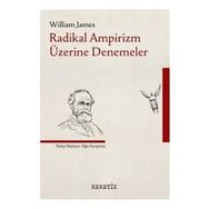 Radikal Ampirizm Üzerine Denemeler - William James