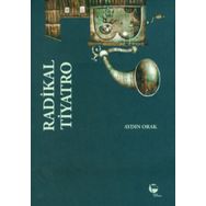 Radikal Tiyatro - Aydın Orak