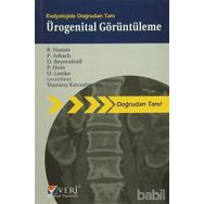 RADYOLOJIDE DOĞRUDAN TANI ÜROGENİTAL GÖRÜNTÜLEME - MUŞTURAY KARCAALTINCABA