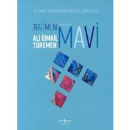 Rağmen Mavi - Retrospektif - Ali İsmail Türemen