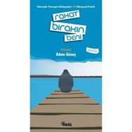 RAHAT BIRAKIN BENI GENÇLİK TERAPI HIKAYELERI-1 (SOSYAL FOBI) - ADEM GÜNEŞ