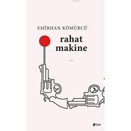 Rahat Makine - Emirhan Kömürcü