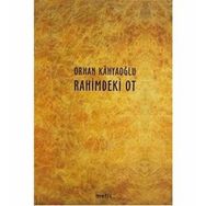Rahimdeki Ot - Orhan Kahyaoğlu