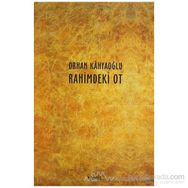 RAHIMDEKI OT - ORHAN KÂHYAOĞLU