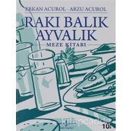 RAKI BALIK AYVALIK - ERKAN ACUROL;ARZU ACUROL