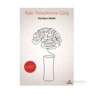Rakı Felsefesine Giriş - Feridun Nadir