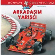 Ralf Butschkow Arkadaşım Yarışçı Dünyayı Öğreniyorum İş Bankası Kültür Yayınları