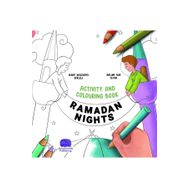 Ramadan Nights Activity And Colouring Book Karavan Çocuk