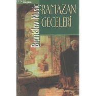 RAMAZAN GECELERI - BRANISLAV NUŞİÇ