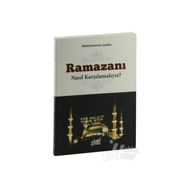 Ramazanı Nasıl Karşılamalıyız? - Abdul Mennan Joulha