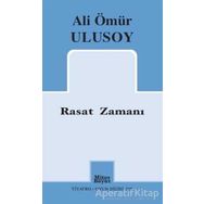 Rasat Zamanı - Ali Ömür Ulusoy