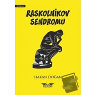 Raskolnikov Sendromu Hakan Doğan