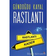Rastlantı - Gündoğdu Kayal