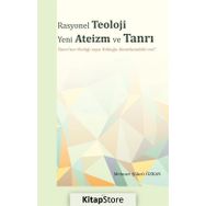 Rasyonel Teoloji Yeni Ateizm ve Tanrı / Mehmet Şükrü Özkan / Elis Yayınları