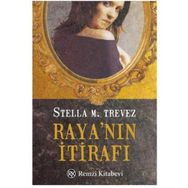 RAYANIN İTİRAFI - STELLA M. TREVEZ