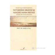 REALIST HALK HIKAYELERINDEN TAYYARZADE HIKAYESI ILE HANÇERLİ HANIM HIKAYESI ÜZERİNE BIR TAHLIL DENEMESI - PAKIZE AYTAÇ
