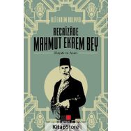 Recaizade Mahmut Ekrem Bey Hayatı ve Asarı - Selçuk Atay