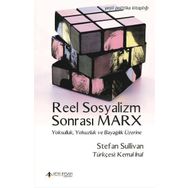 Reel Sosyalizm Sonrası Marx - Stefan Sullivan