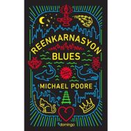 Reenkarnasyon Blues - Michael Poore