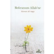 Referansım Allah’tır - Dursun Ali Taşçı