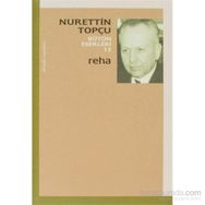 Reha - Bütün Eserleri 13 - Nurettin Topçu