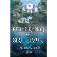 Rehan Raman ve Sırlı Yüzük - Zeliha Üzümcü