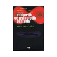 REHBERLIK VE PSIKOLOJIK DANISMA - RASIM BAKIRCIOĞLU