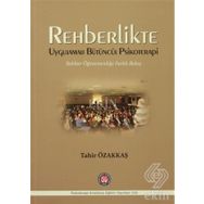 Rehberlikte Uygulamalı Bütüncül Psikoterapi: Rehber Öğretmenliğe Farklı Bakış - Tahir Özakkaş