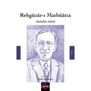 Rehgüzar-ı Matbuatta - Abdullah Zühdi