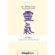 Reiki - Dr.Mikao Usui'nin Özgün El Kitabı - Dr.Mikao Usui