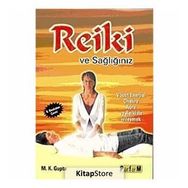 REIKI VE SAĞLIĞIMIZ - M. K. GUPTA