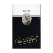 REIS BEY (KOD: 17) - NECIP FAZIL KISAKÜREK