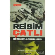 REISIM ÇATLI BOZKURTLARIN KANUNU - AHMET HALDUN TERZİOĞLU