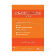 REKABET HUKUKU DERSLERI - İ.YILMAZ ASLAN