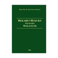 REKABET HUKUKU - ERCÜMENT ERDEM