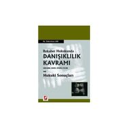 Rekabet Hukukunda Danışıklılık Kavramı ve Hukuki Sonuçları