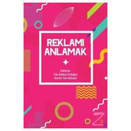 Reklamı Anlamak - Kolektif