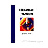 Reklamları İzlediniz - Şahinde Yavuz