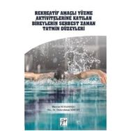 Rekreatif Amaçlı Yüzme Aktivitelerine Katılan Bireylerin Serbest Zaman Tatmin Düzeyleri - Hüseyin Numanoğlu Abdurrahman Kırtepe