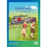 Rengarenk Anadolu - Halk Dansları Treni - Perihan Aslı Özdal