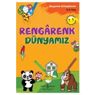 Rengarenk Dünyamız - İş Bankası Kültür Yayınları