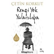 Rengi Yok Yalnızlığın - Çetin Korkut
