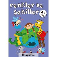 Renkler ve Şekiller 4+ Yaş Gülizar Çilliyüz Çetinkaya