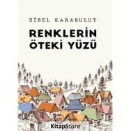Renklerin Öteki Yüzü Sibel Karabulut