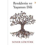 Renklerin ve Yaşamın Dili / Soner Göktürk