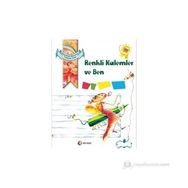 RENKLI KALEMLER VE BEN - KOLEKTIF