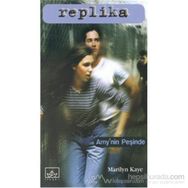 REPLIKA 2 / AMY'NIN PEŞİNDE - MARILYN KAYE
