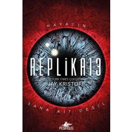 Replika13 (Ciltli) - Hayatın Sana Ait Değil - Jay Kristoff